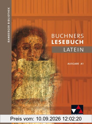 Bamberger Bibliothek 1 Buchners Lesebuch Latein A 1: Lesebücher für den Lateinunterricht