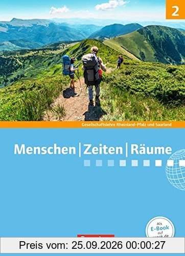 Menschen Zeiten Räume - Gesellschaftslehre/Gesellschaftswissenschaften - Rheinland-Pfalz und Saarland - Neue Ausgabe: Band 2: 7./8. …