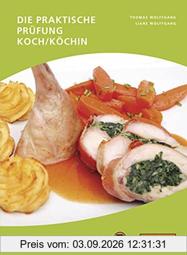 Die praktische Prüfung - Koch/Köchin