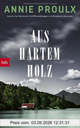 Aus hartem Holz: Roman