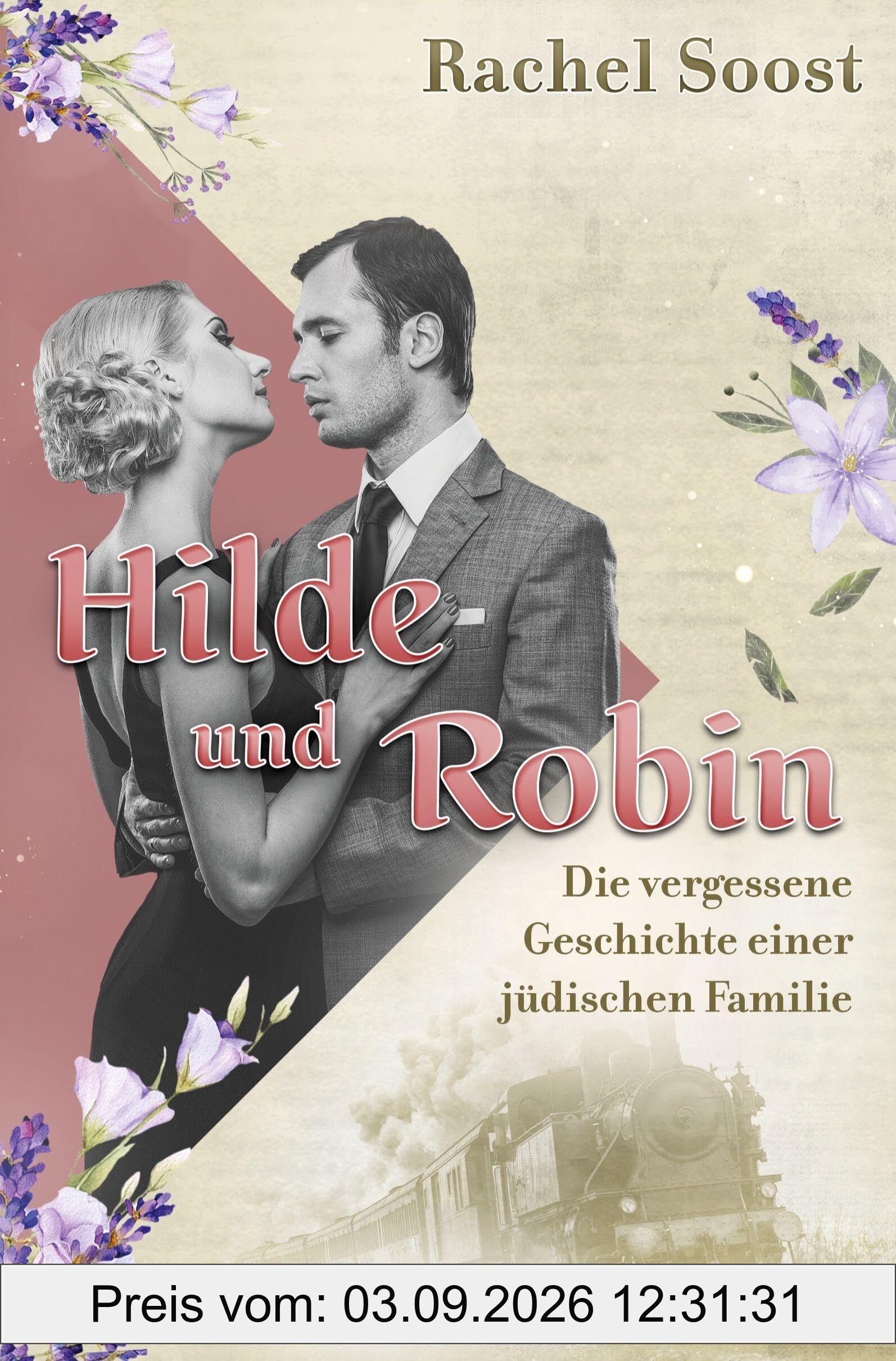 Hilde und Robin: Die vergessene Geschichte einer jüdischen Familie