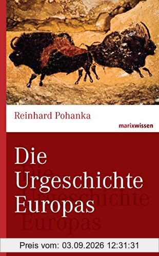Die Urgeschichte Europas