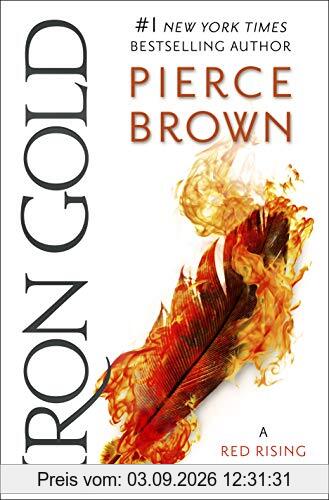 Iron Gold: The explosive new novel in the Red Rising series: Red Rising Series 4