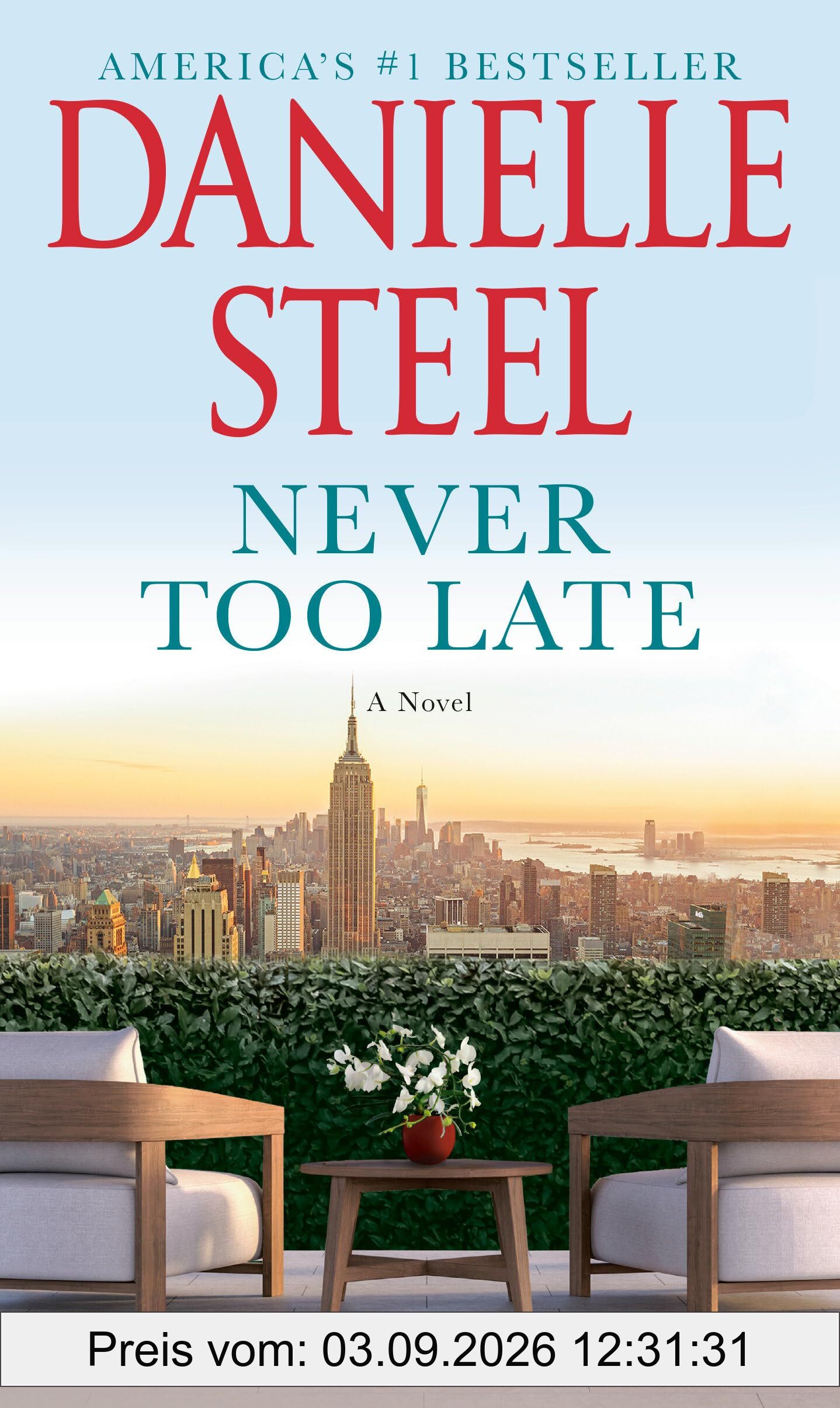 Never Too Late: A Novel