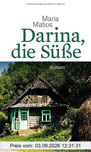 Darina, die Süße. Roman