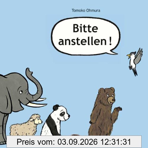 Bitte anstellen!: Bilderbuch