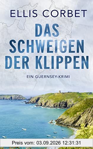 Das Schweigen der Klippen: Ein Guernsey-Krimi