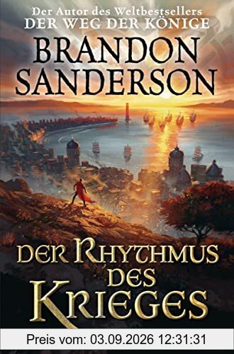Der Rhythmus des Krieges: Roman (Die Sturmlicht-Chroniken, Band 8)