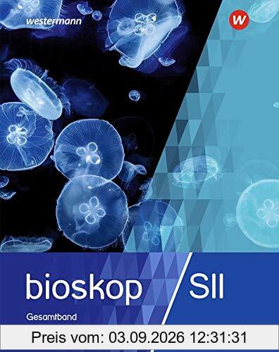 BIOskop SII - Allgemeine Ausgabe 2017: Schülerband