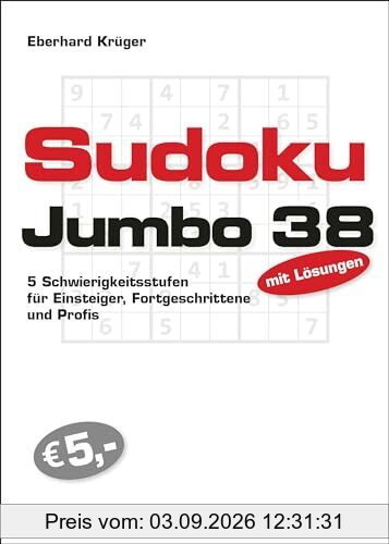 Sudokujumbo 38: 5 Schwierigkeitsstufen - für Einsteiger, Fortgeschrittene und Profis