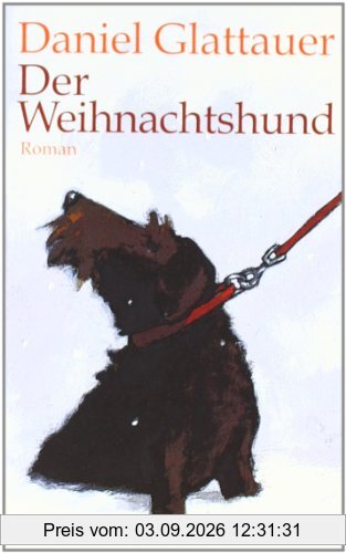 Der Weihnachtshund: Roman