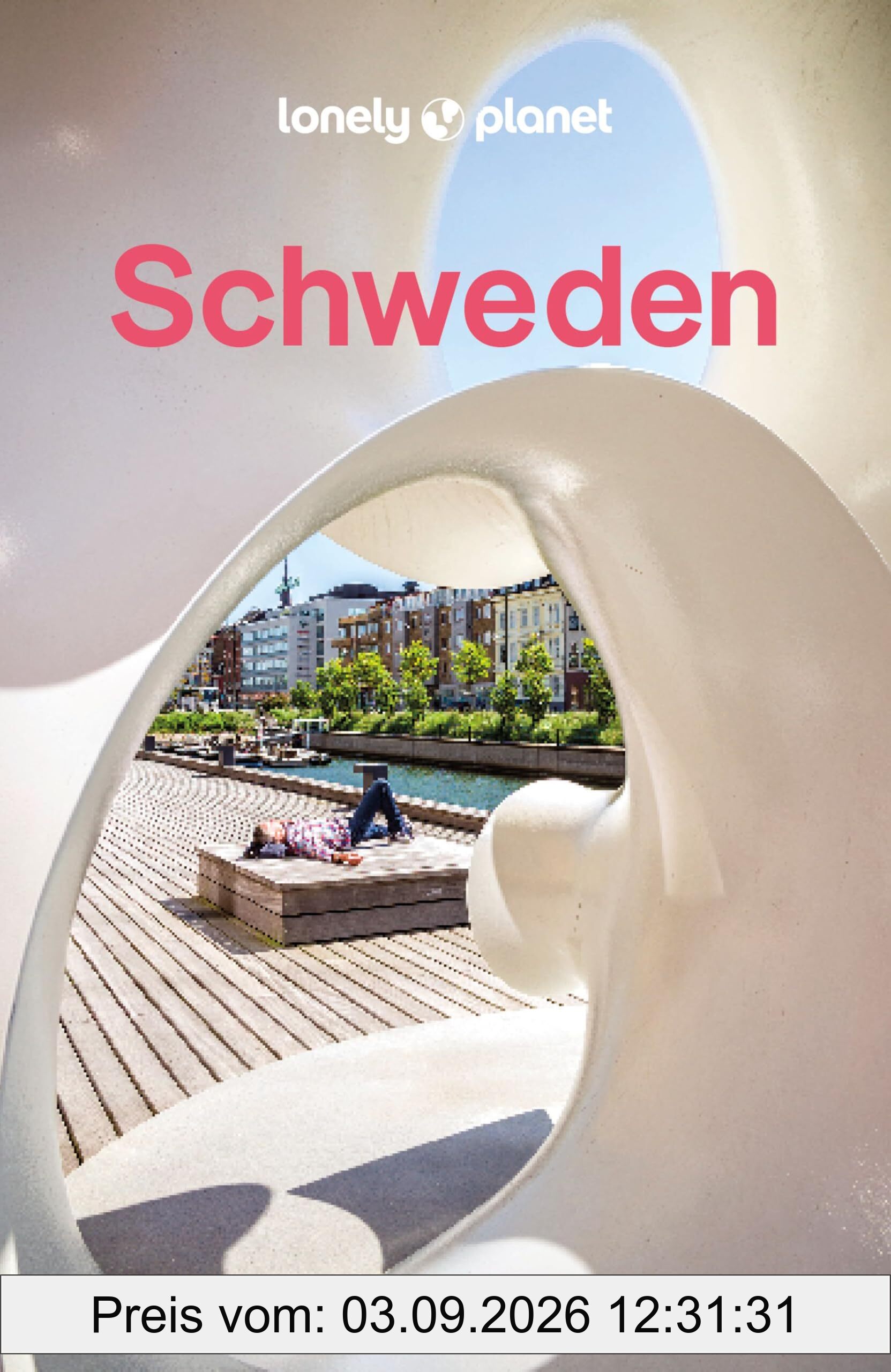 LONELY PLANET Reiseführer Schweden: Eigene Wege gehen und Einzigartiges erleben.
