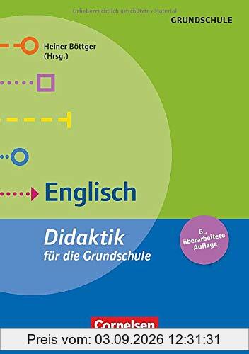 Fachdidaktik für die Grundschule: Englisch (6. überarbeitete Auflage): Didaktik für die Grundschule. Buch