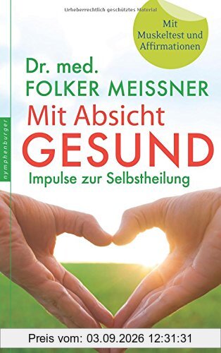 Mit Absicht gesund