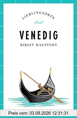 Venedig - Lieblingsorte