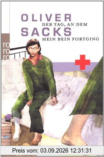 Der Tag, an dem mein Bein fortging