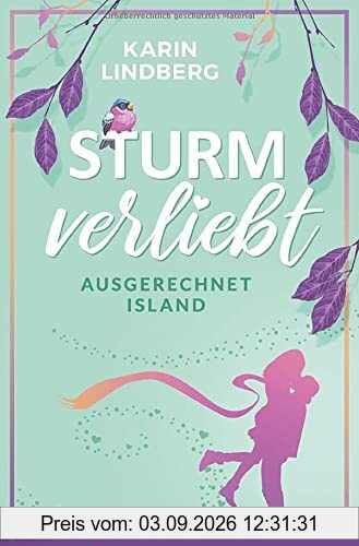 Sturmverliebt: ausgerechnet Island