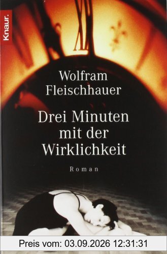 Drei Minuten mit der Wirklichkeit