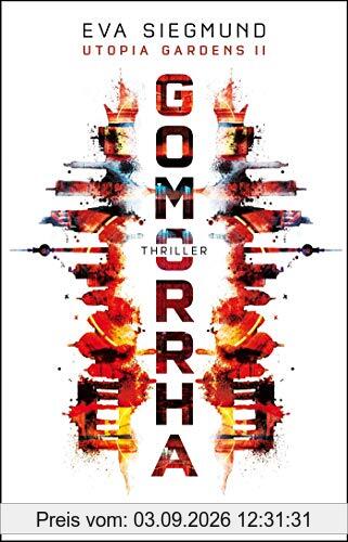 Gomorrha: Thriller (Utopia Gardens, Band 2)