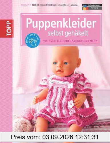 Puppenkleider selbst gehäkelt: Pullover, Kleidchen, Schuhe und mehr