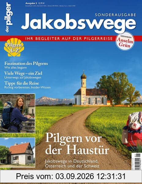 Jakobswege - Pilgern vor der Haustür: Sonderausgabe des Magazins der pilger