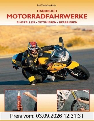 Handbuch Motorradfahrwerke: Einstellen - Optimieren - Reparieren