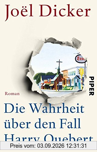 Die Wahrheit über den Fall Harry Quebert: Roman