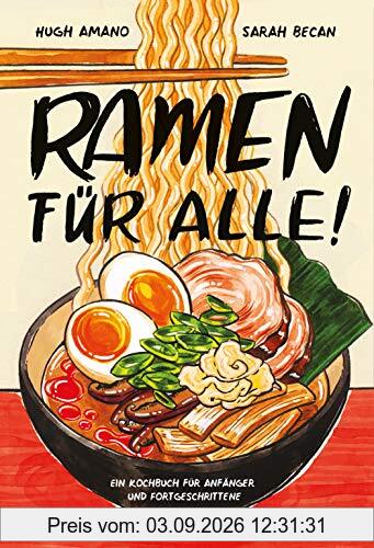 Ramen für Alle: Ein Kochbuch für Anfänger und Fortgeschrittene
