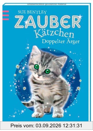 Zauberkätzchen - Doppelter Ärger