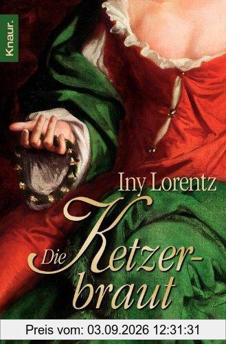Die Ketzerbraut: Roman