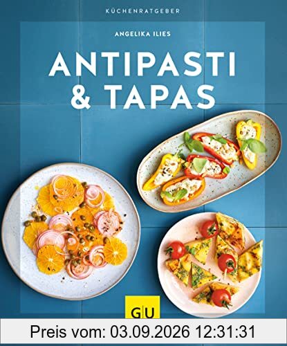 Antipasti & Tapas (GU KüchenRatgeber)