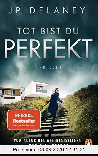 Tot bist du perfekt: Thriller – Der internationale Bestseller