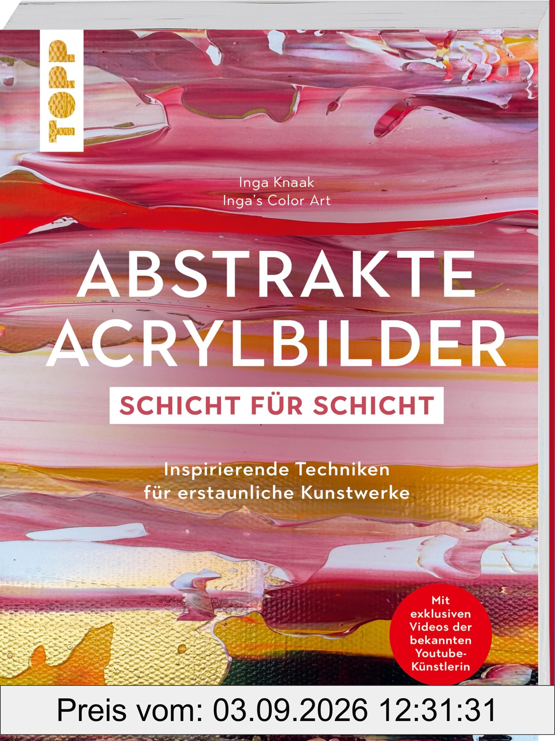 Abstrakte Acrylbilder - Schicht für Schicht