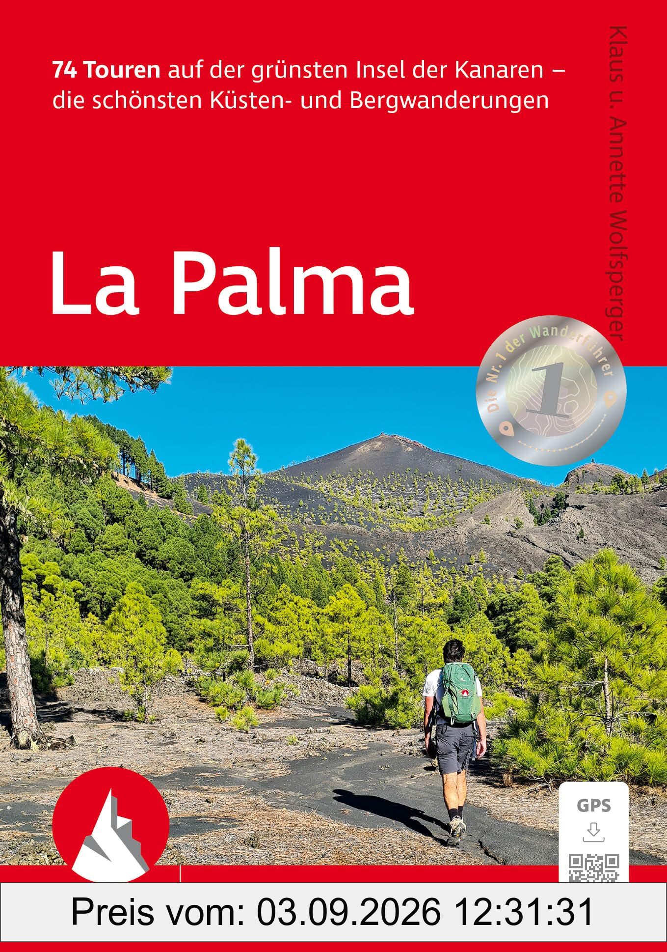 La Palma, Rother Wanderführer: 76 Touren auf der grünsten Insel der Kanaren – die schönsten Küsten- und Bergwanderungen. Inkl. GPS-Tracks zum Download