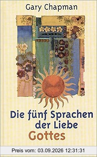 Die fünf Sprachen der Liebe Gottes