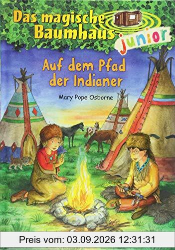 Das magische Baumhaus junior - Auf dem Pfad der Indianer