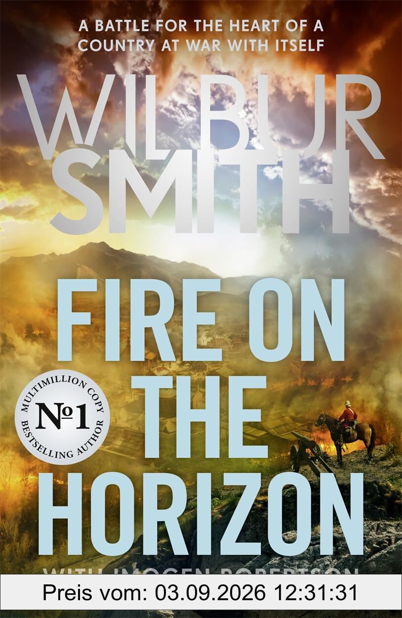 Fire on the Horizon: AN EPIC NEW NOVEL FROM THE SUNDAY TIMES BESTSELLER