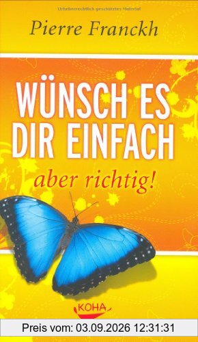 Wünsch es dir einfach - aber richtig