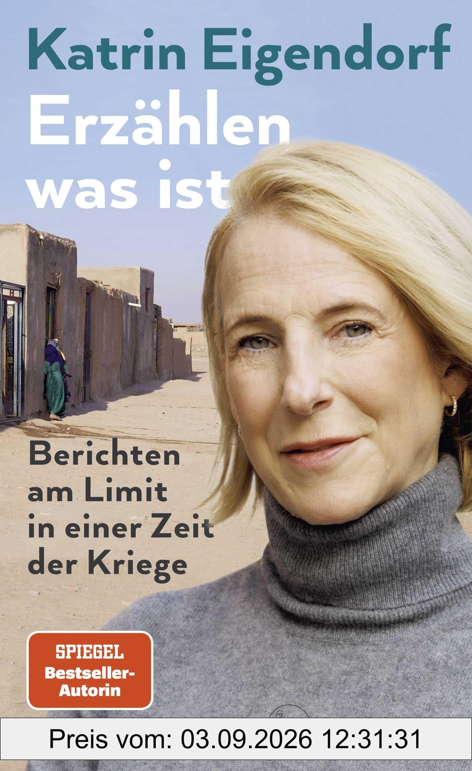 Erzählen, was ist: Berichten am Limit in einer Zeit der Kriege