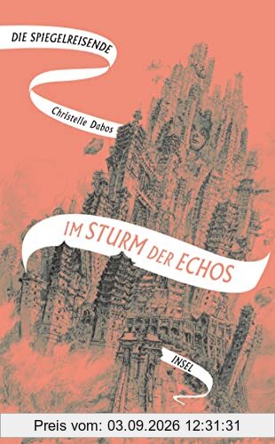 Die Spiegelreisende: Band 4 - Im Sturm der Echos | Das atemberaubende Finale der Fantasy-Erfolgsserie