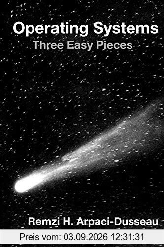 Operating Systems: Three Easy Pieces
