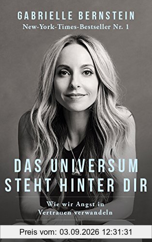 Das Universum steht hinter dir: Wie wir Angst in Vertrauen verwandeln