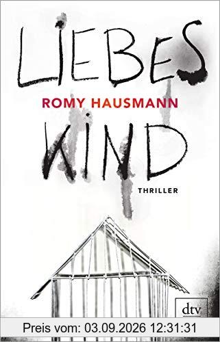 Liebes Kind: Thriller