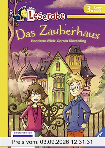 Das Zauberhaus (Leserabe - 3. Lesestufe)