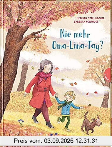 Nie mehr Oma-Lina-Tag?: Tröstliches Bilderbuch über Tod & Trauer für Kinder