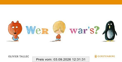 Wer war's?
