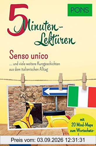 PONS 5-Minuten-Lektüren Italienisch A2 - Senso unico ... und viele weitere Kurzgeschichten aus dem italienischen Alltag