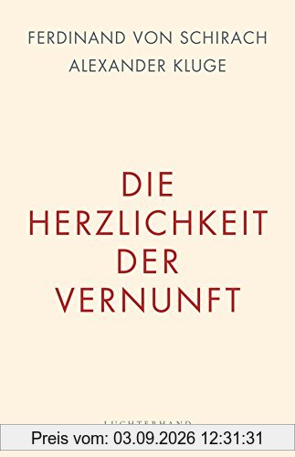 Die Herzlichkeit der Vernunft
