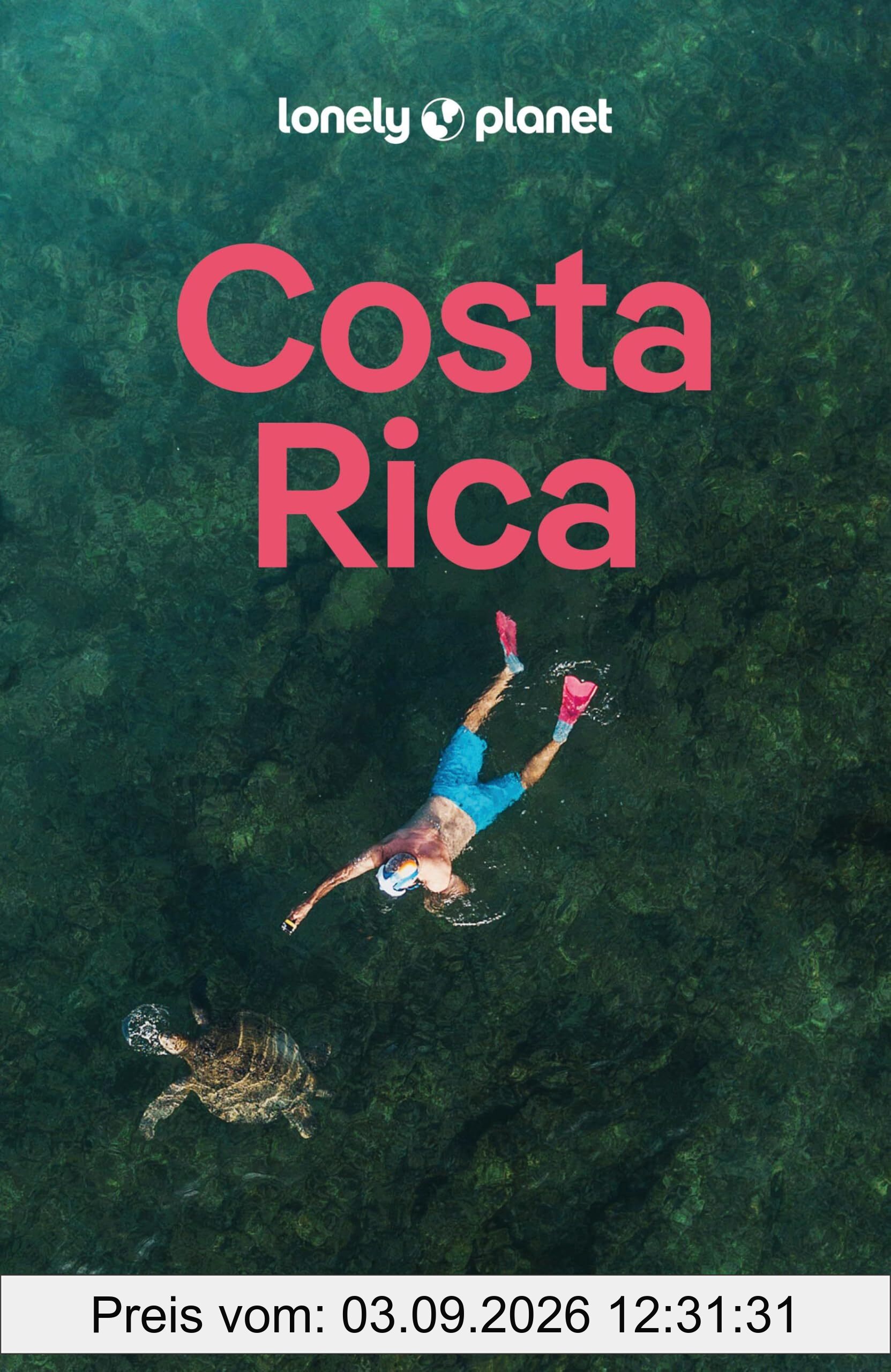 LONELY PLANET Reiseführer Costa Rica: Eigene Wege gehen und Einzigartiges erleben.