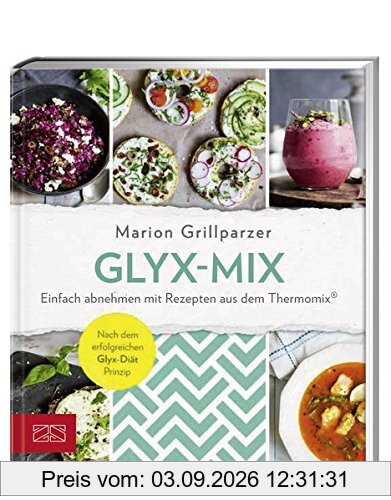 Glyx-Mix: Einfach abnehmen mit Rezepten aus dem Thermomix®